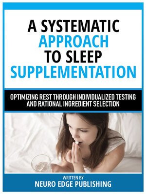 cover image of A Systematic Approach to Sleep Supplementation